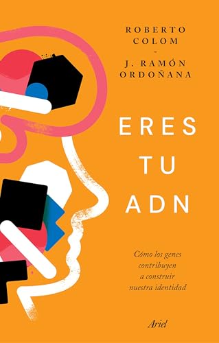Eres tu ADN: Cómo los genes contribuyen a construir nuestra identidad (Paperback)
