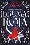 Bruma roja / Red ...