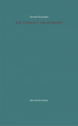 Los últimos y los primeros (Paperback)