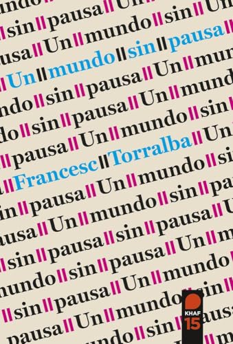 Portada de Un mundo sin pausa, de Francesc Torralba i Roselló