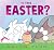 Is This . . . Easter?: (A Funny Holiday Board Book for Toddlers, Preschoolers, and Kids Ages 2-5 - Perfect for Easter Baskets) (Helen Yoon's Is This . . .?)