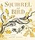 Squirrel and Bird