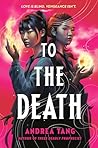 To the Death by Andrea Tang