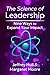 The Science of Leadership: ...