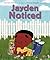 Jayden Noticed by Carolyn Crimi