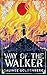 Way of the Walker by Salinee Goldenberg