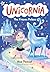 Unicornia: The Frozen Palace: (A Magical Chapter Book for Kids Ages 5-7 about Friendship, Teamwork, and Winter Adventures)