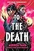 To the Death