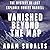 Vanished Beyond the Map by Adam Shoalts
