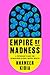 Empire of Madness: Reimagin...