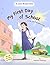 My First Day of School by Nechamie Stefansky