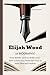 ELIJAH WOOD (A BIOGRAPHY) by Jack R. Ranson
