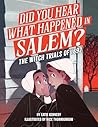Did You Hear What Happened in Salem?: The Witch Trials of 1692
