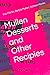Mullen Desserts and Other R...