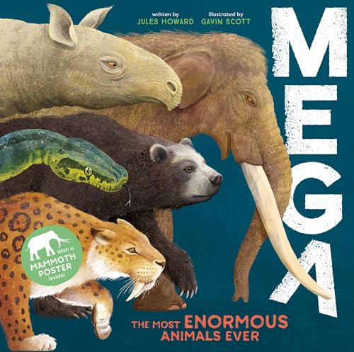 MEGA: The Most Enormous Animals Ever (Hardcover)