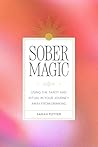Sober Magic: Usin...