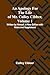 An Apology for the Life of Mr. Colley Cibber, Volume 1 Written by Himself. A New Edition with Notes and Supplement