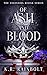 Of Ash and Blood (The Ascen...
