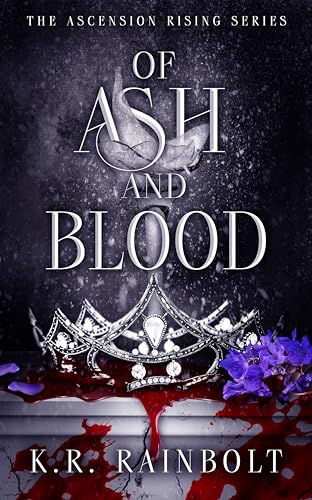 Of Ash and Blood (The Ascension Rising, #3)