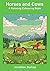 Horses and Cows: A Relaxing...