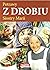 Potrawy z drobiu siostry Marii - Maria Goretti [KSIÄĹťKA] by Maria Goretti