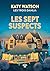 Les Sept Suspects (Les Trois Dahlia, #3)