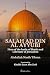 Salah Ad Din Al Ayyubi - Hero of the battle of Hattin and Lib... by Abdullah Nasih 'Ulwan Salah Ad Din Al Ayyubi - Hero of the battle of Hattin and Lib... by Abdullah Nasih 'Ulwan