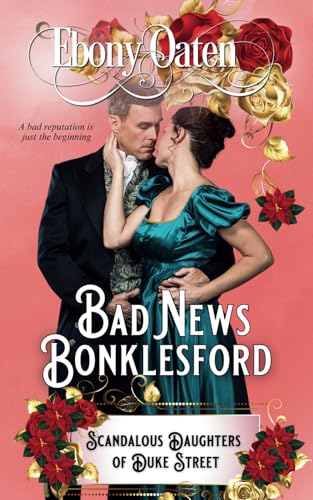 Bad News Bonklesford: Scandalous Daughters of Duke Street, Book 1 (Paperback)
