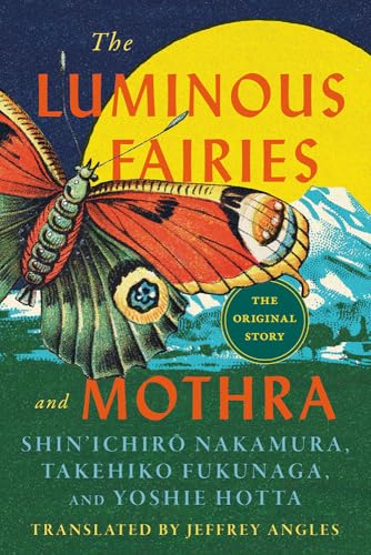 The Luminous Fairies and Mothra (Paperback)