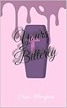 Yours Bitterly