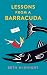 Lessons from a Barracuda