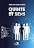 Quinte et sens