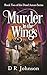 Murder in the Wings by D.R.       Johnson