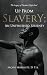 Up from Slavery; an Unfinished Journey by D P a Archie Morris III