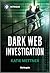 Dark Web Investigation (Sec...