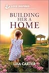 Building Her a Home by Lisa Carter