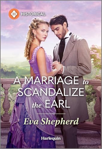 A Marriage to Scandalize the Earl: A Spicy Victorian Historical Romance (Rakes, Rebels and Rogues, 3)