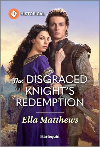 The Disgraced Knight's Redemption (The Knights' Missions #3)
