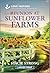 Reunion at Sunflower Farms:...