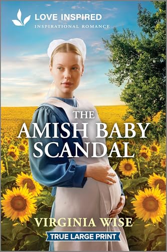 The Amish Baby Scandal: An Uplifting Inspirational Romance (Love Inspired)