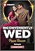 Inconveniently Wed (Filthy Rich Italians, 1)