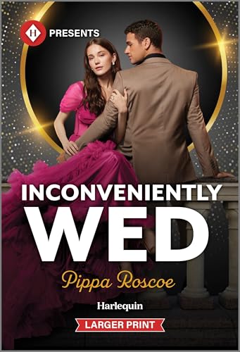 Inconveniently Wed: An Italian Billionaire Contemporary Romance (Filthy Rich Italians, 1)