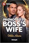 Promoted to Boss's Wife by Millie Adams