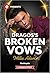 Dragos's Broken Vows: A Mor...
