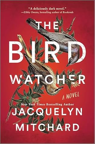 The Birdwatcher by Jacquelyn Mitchard
