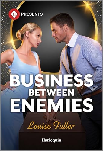 Business Between Enemies: A Spicy Billionaire Office Romance (Harlequin Presents)