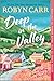 Deep in the Valley: A Novel (A Grace Valley Novel, 1)