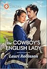 The Cowboy's English Lady by Lauri Robinson
