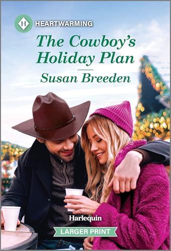 The Cowboy's Holiday Plan: A Clean and Uplifting Romance – A Wholesome Christmas Western Story (Destiny Springs, Wyoming, 5)