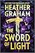 The Sword of Light by Heather    Graham